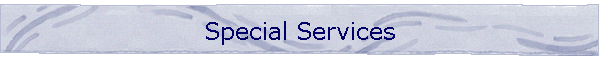 Special Services